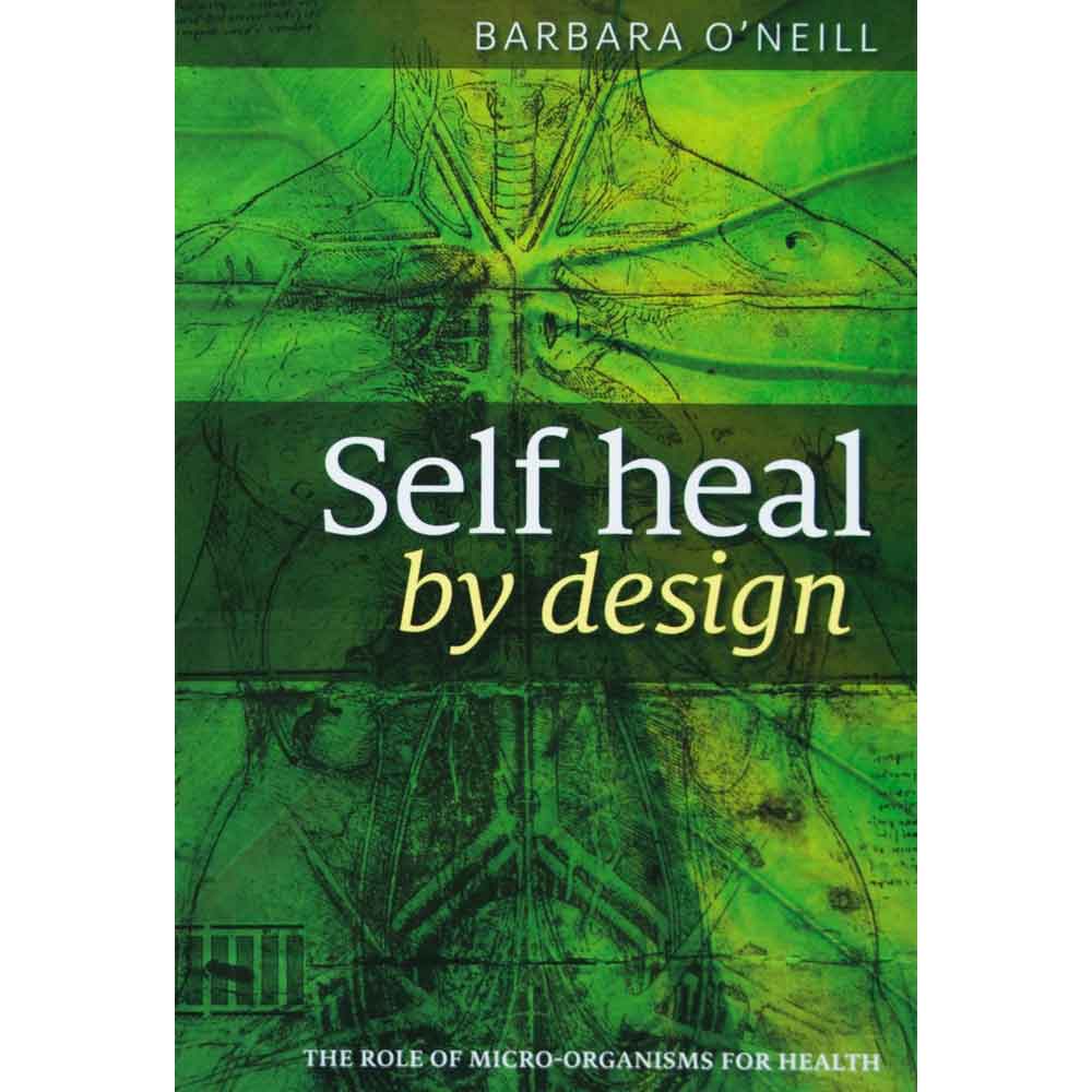Self Heal by Design - Barbara O'Neill - L'Organic