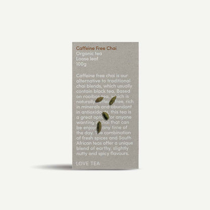 Love Tea Organic Caffeine Free Chai Loose Leaf Tea - 100g