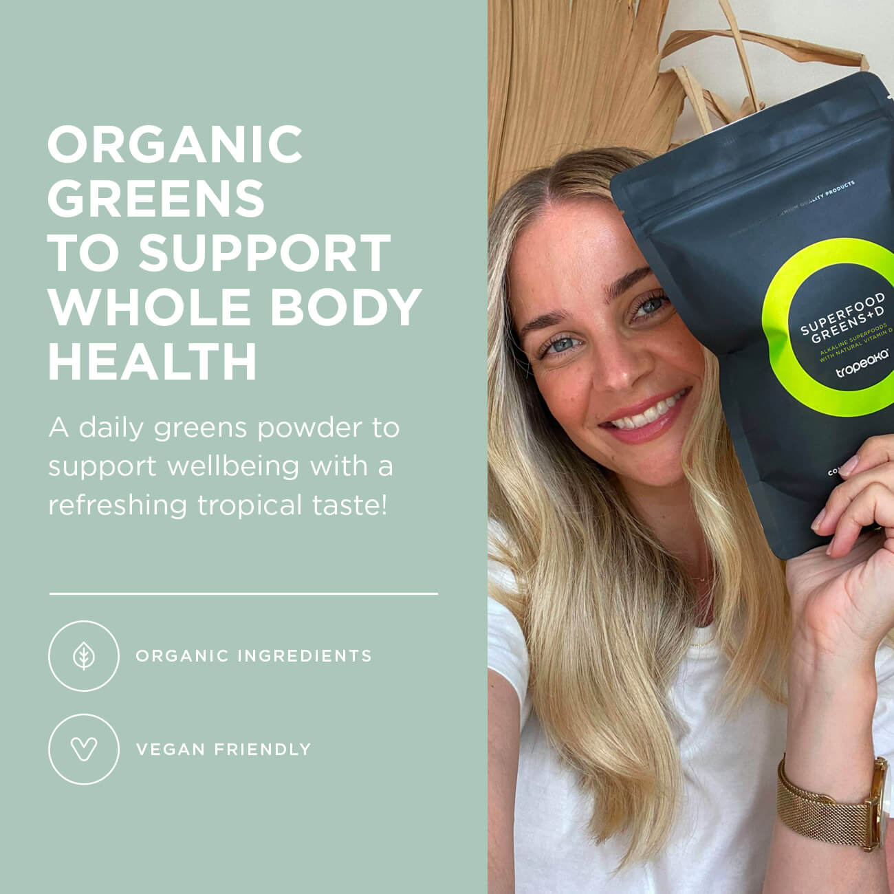 Tropeaka Superfood Greens + D Powder - L'Organic